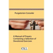Purgatorian Consoler: A Manual of Prayers Containing a Selection of Devotional Exercises Originally For the Use of the Members of the Purgat