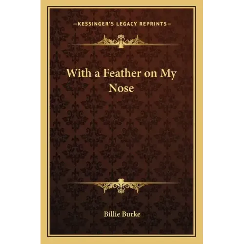 With a Feather on My Nose