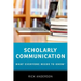 Scholarly Communication: What Everyone Needs to Know(r)