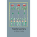 Porch Stories