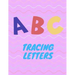 Trace Letters: Letter Tracing Practice, Workbook for Writing, Lear to write the Alphabet