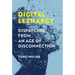Digital Lethargy: Dispatches from an Age of Disconnection