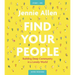 Find Your People Bible Study Guide Plus Streaming Video: Building Deep Community in a Lonely World