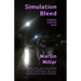 Simulation Bleed: Complete collected serial