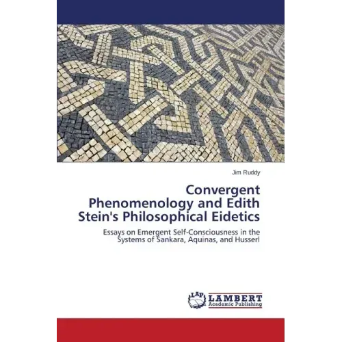 Convergent Phenomenology and Edith Stein's Philosophical Eidetics