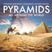 Pyramids All Around the World Pyramids Kids Book Children's Ancient History