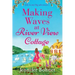 Making Waves at River View Cottage