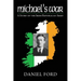 Michael's War: A Story of the Irish Republican Army, 1916-1923