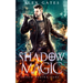 Shadow Magic: A Joseph Hunter Novel: Book 3