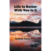 Life Is Better With You In It: A Little Book About Love And Life
