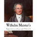 Wilhelm Meister's: Apprenticeship and Travels