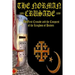 The Norman Crusade The First Crusade and the Conquest of the Kingdom of Heaven