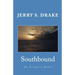 Southbound: An Escapist Novel