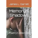 Memory's Shadows: Poetry Collection