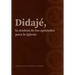 Didajé, la mishná de los apóstoles para la iglesia.