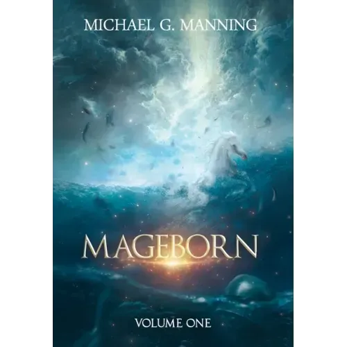 Mageborn: Volume 1