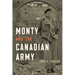 Monty and the Canadian Army