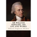 Sir William Herschel: His Life and Works