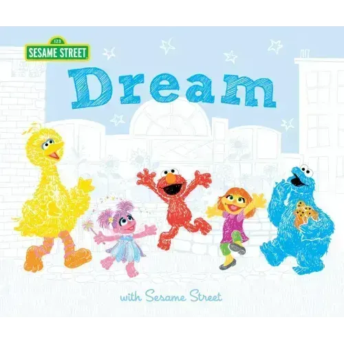Dream: With Sesame Street