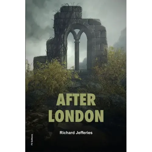 After London: or Wild England (Easy to Read Layout)