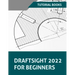 Draftsight 2022 For Beginners