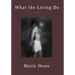 What the Living Do: Poems