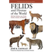 Felids and Hyenas of the World: Wildcats, Panthers, Lynx, Pumas, Ocelots, Caracals, and Relatives