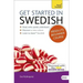 Get Started in Swedish Absolute Beginner Course: The Essential Introduction to Reading, Writing, Speaking and Understanding a New Language