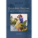 Gouldian Finches - Care, Breeding & Genetics: Complete Guide