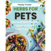 Herbs for Pets: The Natural and Holistic Approaches to Heal Your Pets