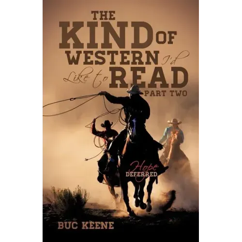 The Kind of Western I'd Like to Read-Hope Deferred-Part Two