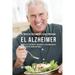 41 Recetas De Comidas Para Prevenir el Alzheimer: Comidas Combatientes de Cáncer Que Lo Ayudarán A Estimular Su Sistema Inmune