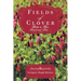 Fields of Clover: Better to Have Loved and Lost...