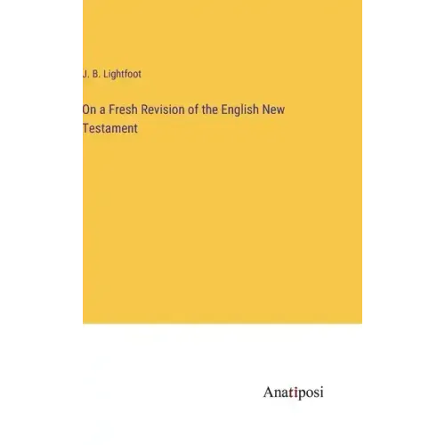 On a Fresh Revision of the English New Testament