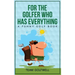 For the Golfer Who Has Everything: A Funny Golf Book