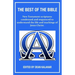 The Best of the Bible: New Testament scriptures condensed and sequenced to understand the life and teachings of Jesus Christ.