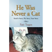 He Was Never a Cat: Knick's Story, My Story, Your Story