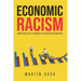 Economic Racism: Memoir of a Heroic Nonconformist