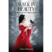 Walk in Beauty: A Guide to Living in Indigenous Wisdom