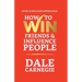 How to Win Friends and Influence People