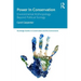 Power in Conservation: Environmental Anthropology Beyond Political Ecology