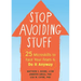 Stop Avoiding Stuff: 25 Microskills to Face Your Fears and Do It Anyway