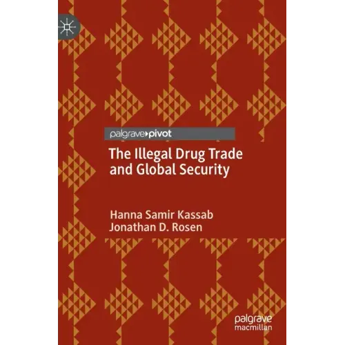 The Illegal Drug Trade and Global Security