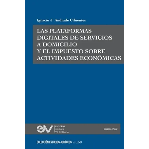LAS PLATAFORMAS DIGITALES DE SERVICIOS A DOMICILIO Y EL IMPUESTO SOBRE ACTIVIDADES ECONÓMICAS. Caso de estudio: RAPPI y los Municipios del Área Metrop