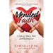 Mended Faith: A Life of Abuse, Pain and Redemption