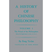 History of Chinese Philosophy, Volume 1: The Period of the Philosophers (from the Beginnings to Circa 100 B.C.)