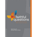 Faithful Questions: Exploring the Way with Jesus