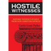 Hostile Witnesses: Historic Evidence of Jesus From Non-Christian Sources