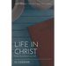 Life in Christ: Daily Devotional Journal