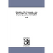 Chronicles of the Canongate ... from the Last REV. Ed., Containing the Author's Final Corrections, Notes, Andc.